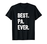 Family Funny Cool Best Pa Ever T-Shirt