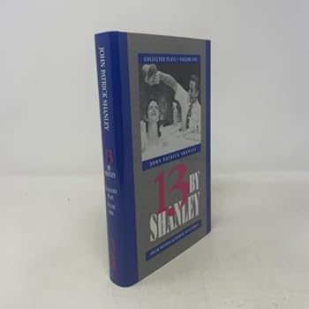 Hardcover 13 By Shanley: Collected Plays, Volume 1 Book