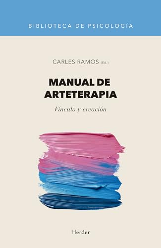 Manual de arteterapia: Vínculo y creación (Biblioteca de Picología)