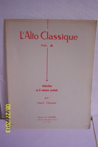 L'Alto Classique - Volume A, Viola & Piano, ed. H. Classens