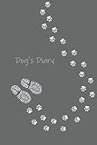  Dog*s Diary: A notebook for your puppy or dog. Soft cover with matte finish, A5, 15,24x22,86 cm, 6x9 inch, dot grid on creme paper