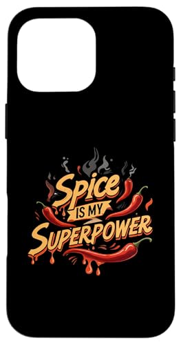 Spice is My Superpower Chili Pepper Lover Hot Foodie スマホケース iPhone 16 Pro Max 用