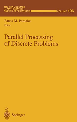 Parallel Processing of Discrete Problems (The I... 0387986642 Book Cover