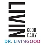Livingood Daily: Your 21-Day Guide to Experience Real Health