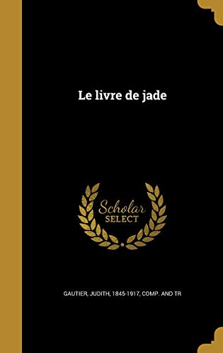 Le livre de jade (French Edition)