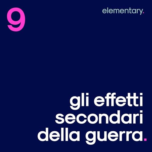 Gli effetti secondari della guerra