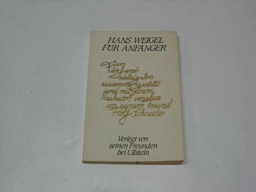 Preisvergleich Produktbild Hans Weigel für Anfänger.