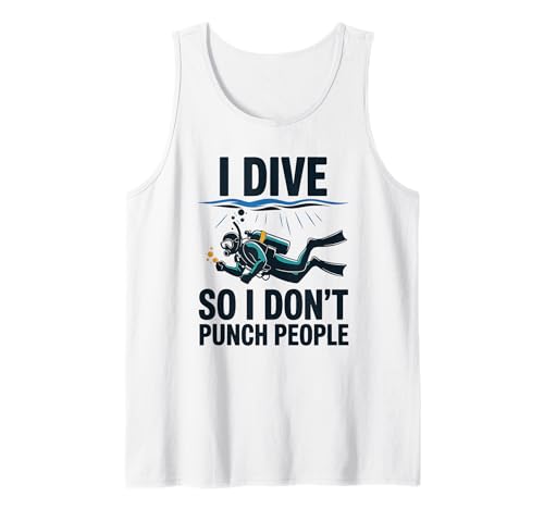Funny Scuba Diver I Dive So I Don't Punch People Camiseta sin Mangas