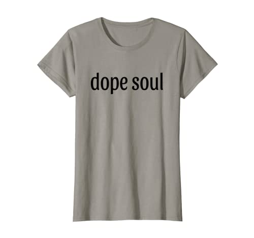 Dope Soul Positivo Camiseta