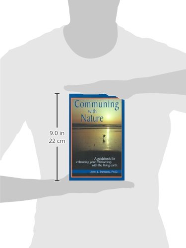 Communing with Nature: A Guidebook for Enhancing Your Relationship with the Living Earth