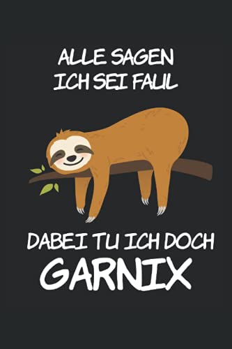 Faultier Lustiger Spruch: Notizbuch 6x9