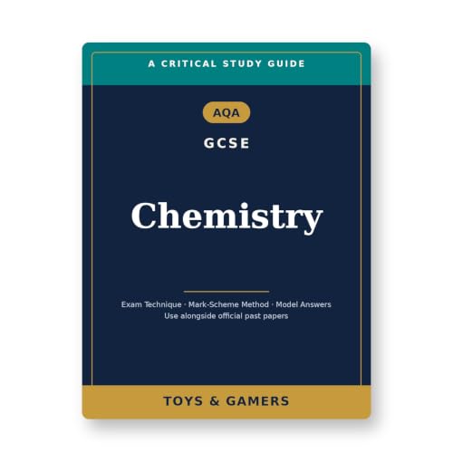 Image of AQA GCSE Chemistry: Critical Study Guide — Exam Technique, Mark-Scheme Method & Model Answers (Use Alongside Official Past Papers)