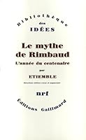 Le Mythe de Rimbaud: L'année du Centenaire 2070222691 Book Cover