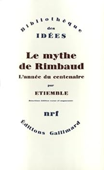 Paperback Le Mythe de Rimbaud: L'année du Centenaire [French] Book