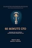60 Minute CFO: Bridging the Gap Between Business Owner, Banker, and CPA