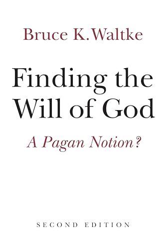 Finding the Will of God: A Pagan Notion?