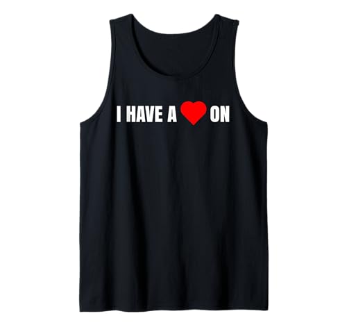 I Have A Heart On Tank Top
