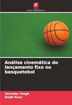 Paperback Análise cinemática do lançamento fixo no basquetebol [Portuguese] Book