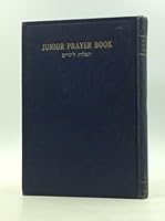 THE JUNIOR PRAYER BOOK: Volume One B000HF5BGG Book Cover