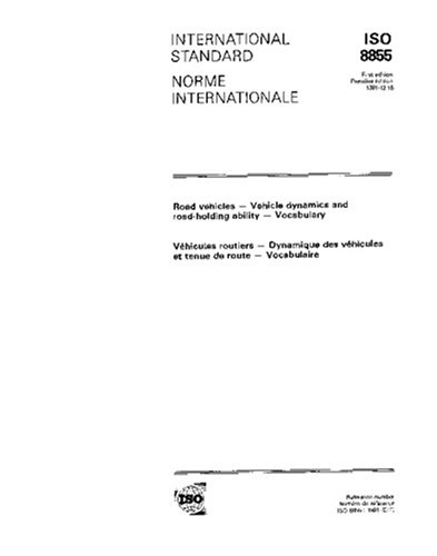 ISO 8855:1991, Road vehicles - Vehicle dynamics and road-holding ...