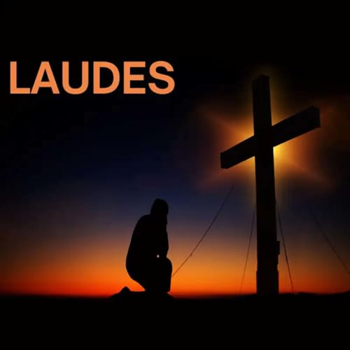 Laudes | 5. uke i p&aring;sketiden, tirsdag