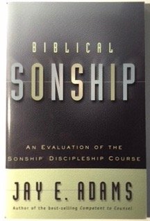 Paperback Biblical Sonship: An Evaluation of the Sonship Discipleship Course Book
