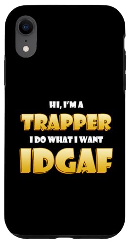 Hi I'm a Trapper I do What I want IDGAF Funny Trap Rap Music �X�}�z�P�[�X iPhone XR �p