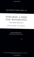 Towards a Fiqh for Minorities (Occasional Paper) 156564400X Book Cover