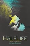 HalfLife: The Way of the Witness
