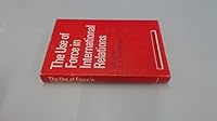 Use of Force in International Relations (Study in International Policy) 0571104975 Book Cover