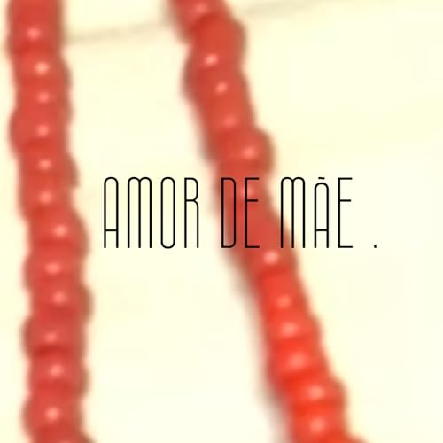ESPECIAL | AMOR DE M&Atilde;E cover art