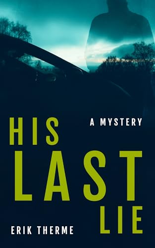 Cover of His Last Lie: A Mystery