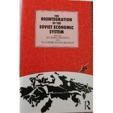 Paperback The Disintegration of the Soviet Economic System Book