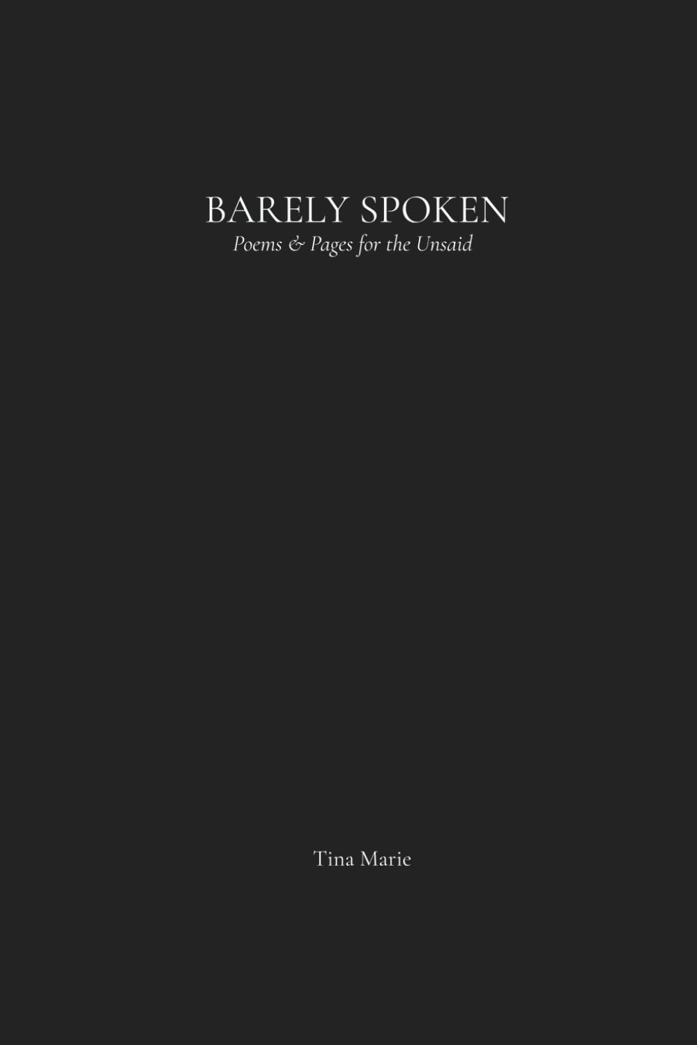 Barely Spoken: Poems & Pages for the Unsaid