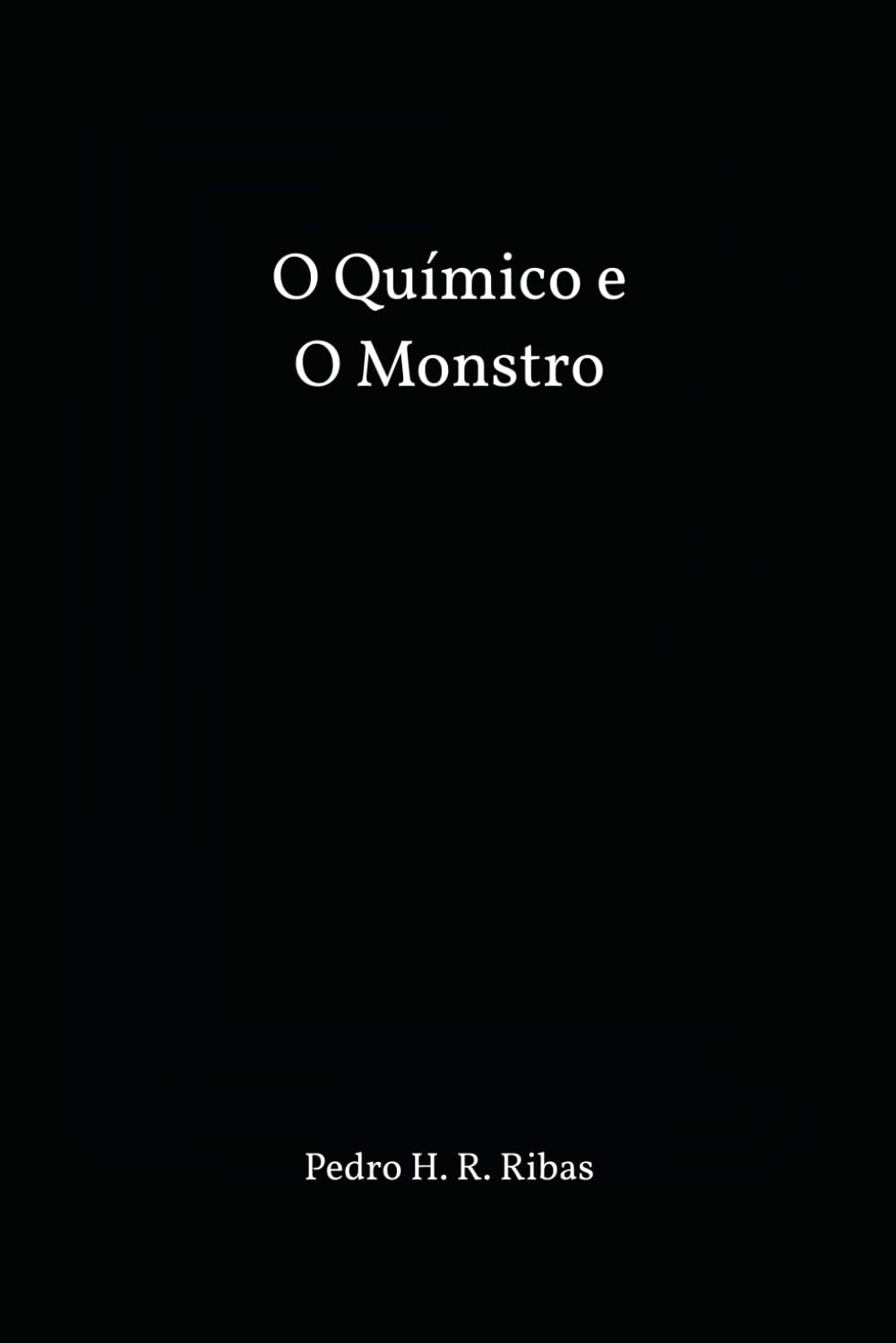 O Químico e o Monstro