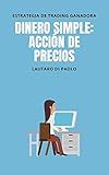  Dinero Simple: Acción De Precios