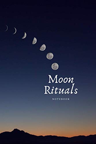 Moon Rituals Notebook: Phases of Moon Blank lined notebook
