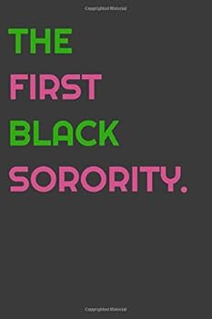 Paperback The First Black Sorority: Alpha Kappa Kappa Alpha Sorority Paraphernalia Book