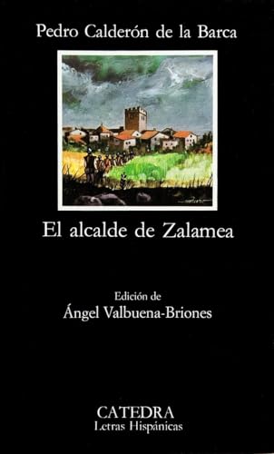 El alcalde de Zalamea (Letras Hispánicas)