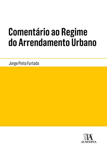 Comentário ao regime do arrendamento urbano