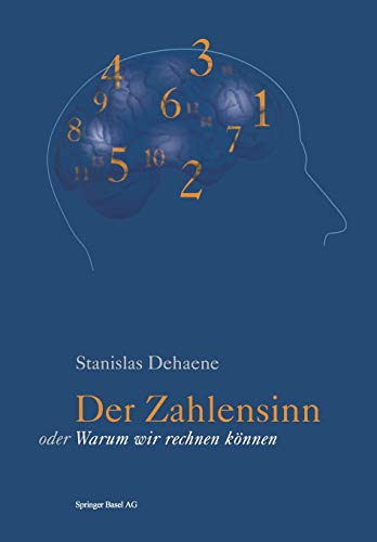 Der Zahlensinn oder Warum wir rechnen können Der Zahlensinn oder Warum wir rechnen können