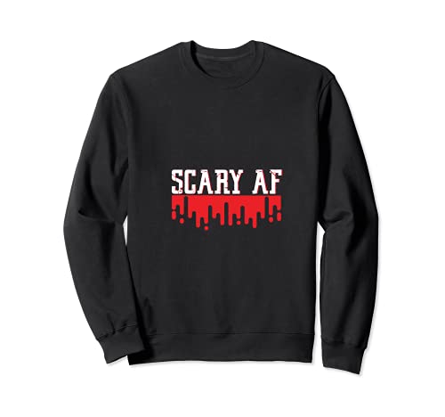 Scary AF Fun Halloween Disfraz Camiseta Hombre Mujer 2021 Sudadera