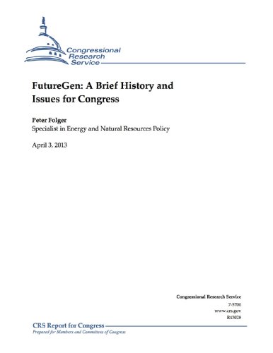 FutureGen: A Brief History and Issues for Congress (English Edition)