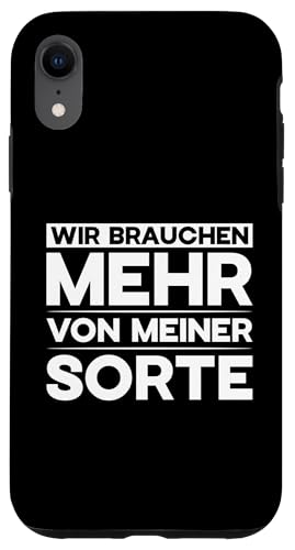 Wir Brauchen Mehr Von Meiner Sorte Design �X�}�z�P�[�X iPhone XR �p