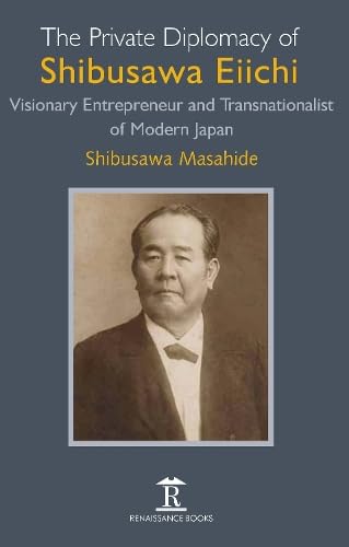 Buy The Private Diplomacy of Shibusawa Eiichi — BookShops.in