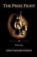 The Prize Fight: Preparing for Spiritual Warfare 1466352833 Book Cover