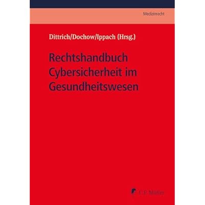 Rechtshandbuch Cybersicherheit im Gesundheitswesen
