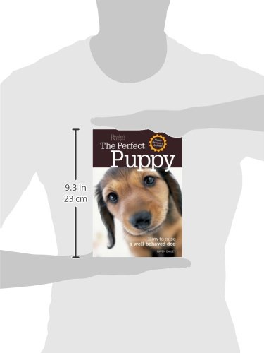 The Perfect Puppy: How to Raise a Well-behaved Dog: Take Britain's Number One Puppy Care Book With You!