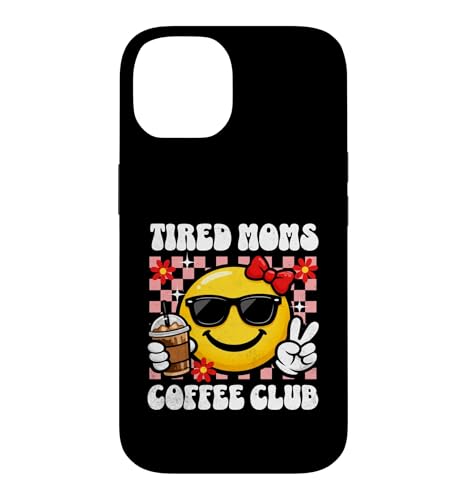 Tired Moms Coffee Club Happy Peace �T���O���X ���g�� �O���t�B�b�N �X�}�z�P�[�X iPhone 14 �p