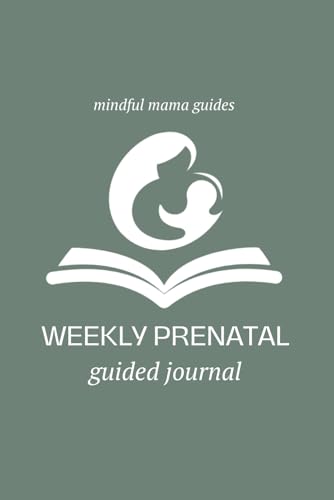 Weekly Prenatal Guided Journal